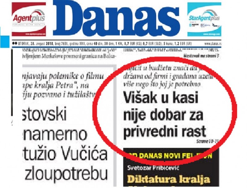 Vrhunac apsurda: Naslovna strana lista Danas od 28. avgusta 2018. godine na kojoj se iznosi teza da je budžetski suficit loš za privredni rast